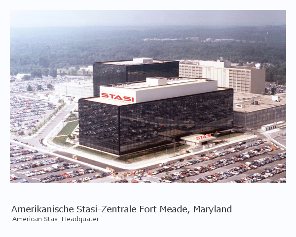 amerikanische Stasi-Zentrale NSA